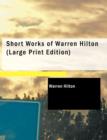 Short Works of Warren Hilton - Book