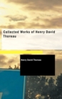 Collected Works of Henry David Thoreau - Book