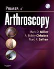Primer of Arthroscopy - Book