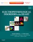 Electrophysiological Disorders of the Heart : Expert Consult - Online and Print - Book