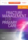 Fracture Management for Primary Care - Book