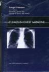 Fungal Disease, An Issue of Clinics in Chest Medicine : Volume 30-2 - Book