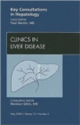 Key Consultations in Hepatology, An Issue of Clinics in Liver Disease : Volume 13-2 - Book