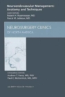 Neuroendovascular Management: Anatomy and Techniques, An Issue of Neurosurgery Clinics : Volume 20-3 - Book