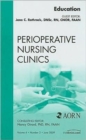 Education, An Issue of Perioperative Nursing Clinics : Volume 4-2 - Book