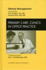Obesity Management, An Issue of Primary Care Clinics in Office Practice : Volume 36-2 - Book