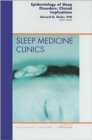 Epidemiology of Sleep Disorders: Clinical Implications, An Issue of Sleep Medicine Clinics : Volume 4-1 - Book