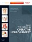 Core Techniques in Operative Neurosurgery : Expert Consult - Online and Print - Book