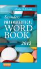 Saunders Pharmaceutical Word Book 2012 - Book