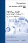 Neuroscience, An Issue of Critical Care Nursing Clinics : Volume 21-4 - Book