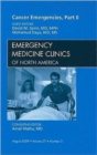 Cancer Emergencies, Part II, An Issue of Emergency Medicine Clinics : Volume 27-3 - Book