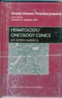 Chronic Immune Thrombocytopenia, An Issue of Hematology/Oncology Clinics of North America : Volume 23-6 - Book