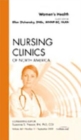 Women's Health, An Issue of Nursing Clinics : Volume 44-3 - Book