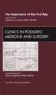 The Importance of the First Ray, An Issue of Clinics in Podiatric Medicine and Surgery : Volume 26-3 - Book