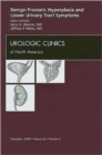 Benign Prostatic Hyperplasia and Lower Urinary Tract Symptoms, An Issue of Urologic Clinics : Volume 36-4 - Book