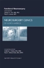 Intraoperative MRI in Functional Neurosurgery, An Issue of Neurosurgery Clinics : Volume 20-2 - Book
