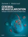 Cerebral Revascularization : Techniques in Extracranial-to-Intracranial Bypass Surgery - Book
