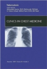 Tuberculosis, An Issue of Clinics in Chest Medicine : Volume 30-4 - Book