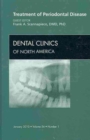 Treatment of Periodontal Disease, An Issue of Dental Clinics : Volume 54-1 - Book