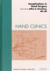 Complications of Hand Surgery, An Issue of Hand Clinics : Volume 26-2 - Book