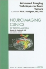 Advanced Imaging Techniques in Brain Tumors, An Issue of Neuroimaging Clinics : Volume 19-4 - Book