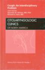 Cough: An Interdisciplinary Problem, An Issue of Otolaryngologic Clinics : Volume 43-1 - Book