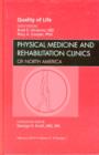 Quality of Life, An Issue of Physical Medicine and Rehabilitation Clinics : Volume 21-1 - Book