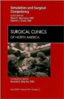 Simulation and Surgical Competency, An Issue of Surgical Clinics : Volume 90-3 - Book