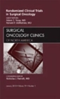 Randomized Clinical Trials in Surgical Oncology, An Issue of Surgical Oncology Clinics : Volume 19-1 - Book