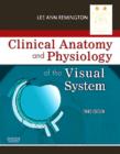 Clinical Anatomy and Physiology of the Visual System - Book