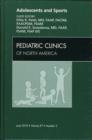 Adolescents and Sports, An Issue of Pediatric Clinics : Volume 57-3 - Book