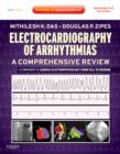 Electrocardiography of Arrhythmias: A Comprehensive Review : A Companion to Cardiac Electrophysiology - Book
