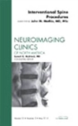 Image-Guided Spine Interventions, An Issue of Neuroimaging Clinics : Volume 20-2 - Book
