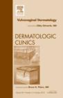 Vulvovaginal Dermatology, An Issue of Dermatologic Clinics : Volume 28-4 - Book
