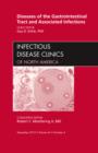 Diseases of the Gastrointestinal Tract and Associated Infections, An Issue of Infectious Disease Clinics : Volume 24-4 - Book