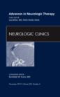 Advances in Neurologic Therapy, An Issue of Neurologic Clinics : Volume 28-4 - Book