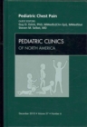 Pediatric Chest Pain, An Issue of Pediatric Clinics : Volume 57-6 - Book