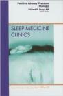 Positive Airway Pressure Therapy, An Issue of Sleep Medicine Clinics : Volume 5-3 - Book