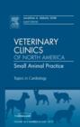 Topics in Cardiology, An Issue of Veterinary Clinics: Small Animal Practice : Volume 40-4 - Book