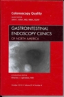 Quality Colonoscopy, An Issue of Gastrointestinal Endoscopy Clinics : Volume 20-4 - Book