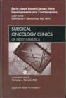 Early-Stage Breast Cancer: New Developments and Controversies, An Issue of Surgical Oncology Clinics : Volume 19-3 - Book