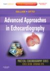 Advanced Approaches in Echocardiography : Expert Consult: Online and Print - Book