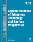 Handbook of Adhesives and Surface Preparation : Technology, Applications and Manufacturing - Book