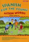 Spanish Every Day : Action Words - Book