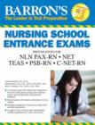 Barron's Nursing School Entrance Exams : HESI A2  /  NET / NLN PAX-RN / PSB-RN / RNEE /TEAS - Book