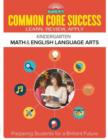 Common Core Success Kindergarten Math & English Language Arts : Preparing Students for a Brilliant Future - Book