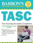 Barron's TASC : Test Assessing Secondary Completion - Book