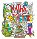 Myths and Monsters : 50 Mazes for Kids - Book