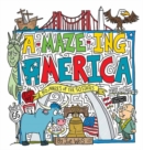 A-maze-ing America : 50 Mazes of the 50 States - Book