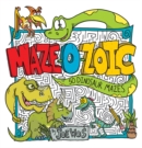 Maze-O-Zoic : 50 Dinosuar Mazes - Book
